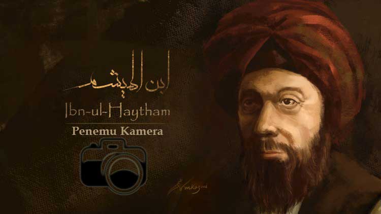 penemu-kamera-Ibnu-Al-Haytam